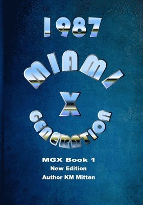 Miami Generation X 1987 Book 1 New Edition