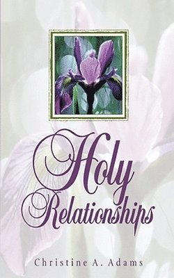 Holy Relationships 1