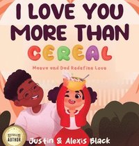 bokomslag I Love You More Than Cereal
