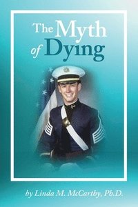 bokomslag The Myth of Dying