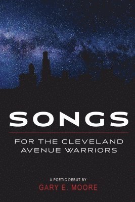 Songs for the Cleveland Avenue Warriors 1