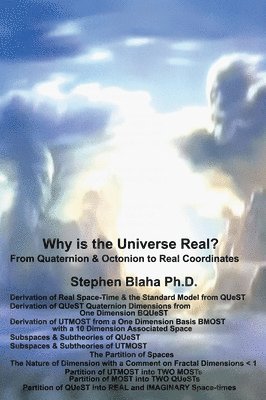 Why is the Universe Real? From Quaternion & Octonion to Real Coordinates 1