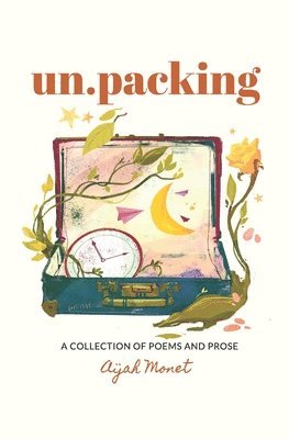 un.packing: A Collection of Poems and Prose 1