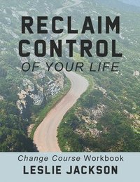 bokomslag Reclaim Control of Your Life