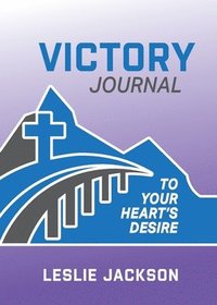 bokomslag Victory Journal: to Your Heart's Desire