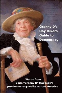 bokomslag Granny D's Day Hikers Guide to Democracy