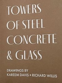 bokomslag TOWERS OF STEEL, CONCRETE & GLASS: DRAWINGS
