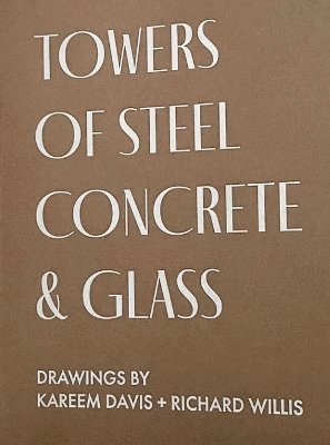bokomslag TOWERS OF STEEL, CONCRETE & GLASS: DRAWINGS
