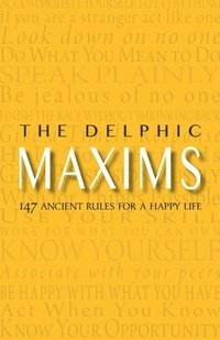 bokomslag The Delphic Maxims