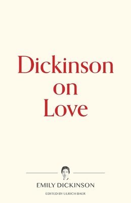 Dickinson on Love 1