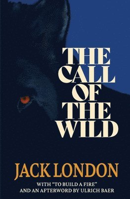 bokomslag The Call of the Wild (Warbler Classics)