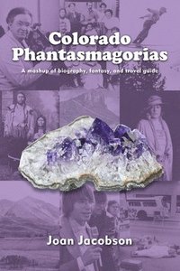 bokomslag Colorado Phantasmagorias