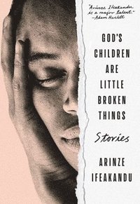 bokomslag God's Children Are Little Broken Things