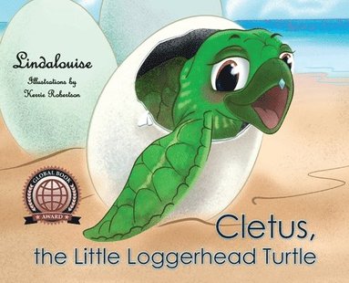 Lindalouise - Cletus, the Little Loggerhead Turtle, Inbunden