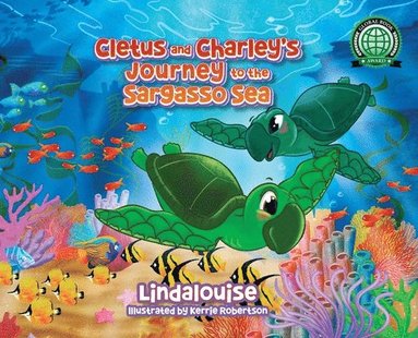 Lindalouise - Cletus and Charley's Journey to the Sargasso Sea, Inbunden