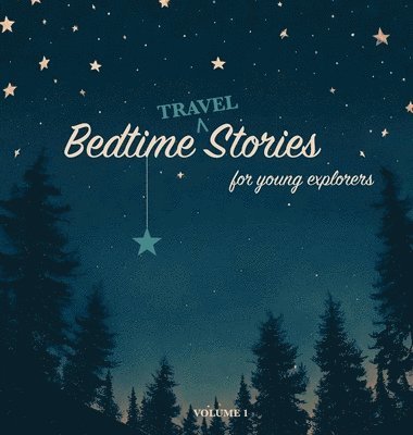 bokomslag Bedtime Stories for Young Explorers