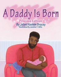 bokomslag Daddy Is Born