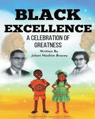Black Excellence: A Celebration of Greatness 1