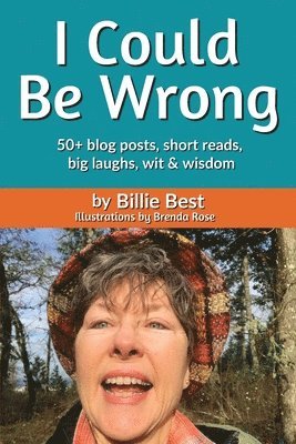 I Could Be Wrong 1