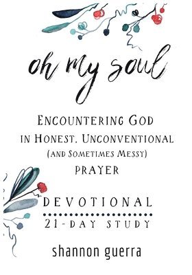 bokomslag Oh My Soul Devotional