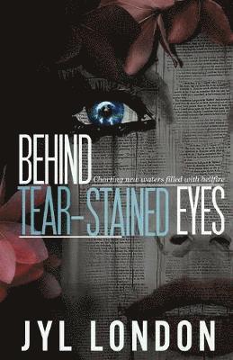 Behind Tear-Stained Eyes 1