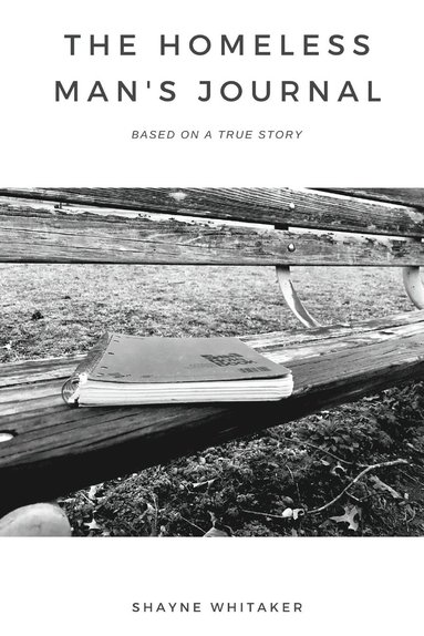 Shayne Whitaker - Homeless Man's Journal, Häftad
