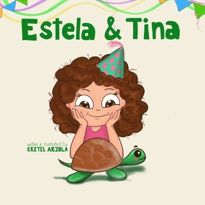 Kretel Arzola - Estela and Tina, Häftad
