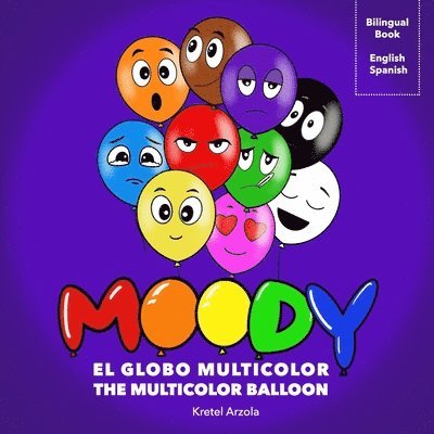 Moody, El Globo Multicolor: Libro de sentimientos y emociones Enseña más de 10 emociones a niños pequeños Herramienta de aprendizaje temprano Padr 1