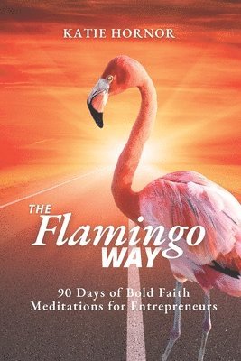 bokomslag The Flamingo Way