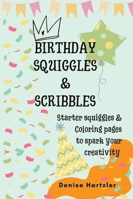 Densie Hartzler - Birthday Squiggles & Scribbles, Häftad