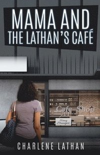 bokomslag Mama and The Lathan's Cafe