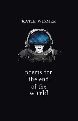 Poems for the End of the World 1