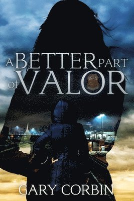 Gary Corbin - Better Part of Valor, Häftad
