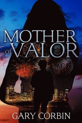 Gary Corbin - Mother of Valor, Häftad