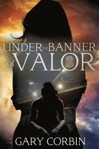 bokomslag Under the Banner of Valor