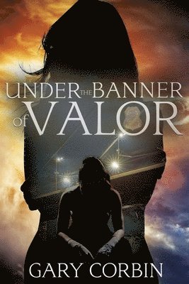 Gary Corbin, Laura Lee Bennett - Under the Banner of Valor, Häftad