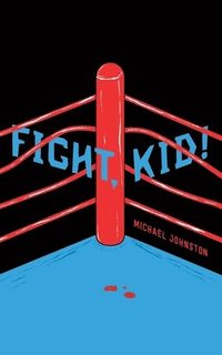bokomslag Fight, Kid!