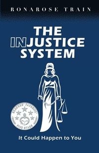 bokomslag INJUSTICE SYSTEM, It Could Happen to You