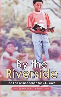 bokomslag By the Riverside: The End of Innocence