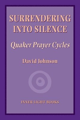 David Johnson, Charles H Martin, Charles H. Martin - Surrendering into Silence, Häftad