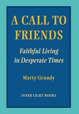 Marty Grundy, Charles H Martin, Charles H. Martin - Call to Friends, Inbunden