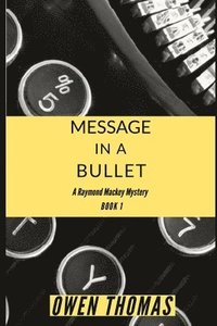 bokomslag Message in a Bullet