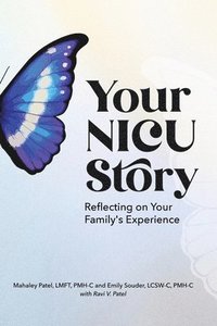 bokomslag Your NICU Story: Reflecting on Your Family's Experience