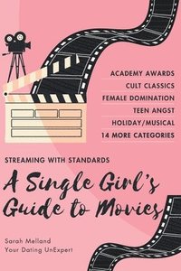bokomslag A Single Girl's Guide to... Must-See Movies