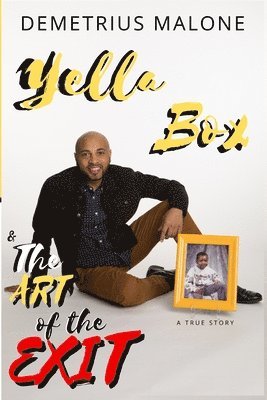 Yella Box & The Art of The Exit 1