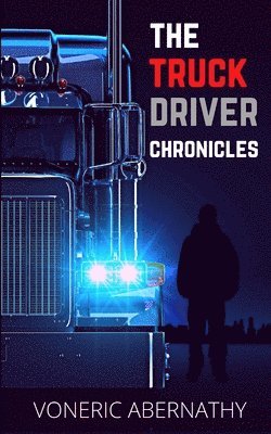 bokomslag Truck Driver Chronicles