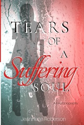 Tears of A Suffering Soul 1
