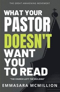 bokomslag What Your Pastor Doesn't Want You To Read
