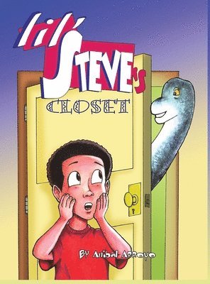 Anibal Arroyo - Lil' Steve's Closet, Inbunden