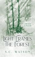 bokomslag Light Frames the Forest